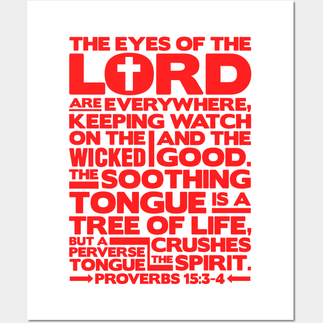 Proverbs 15:3-4 The Eyes Of The Lord Wall Art by Plushism